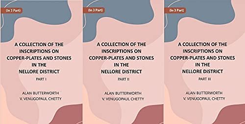 The Collection of the Inscriptions" by Alan Butterworth and V. Venugopaul Chetty*